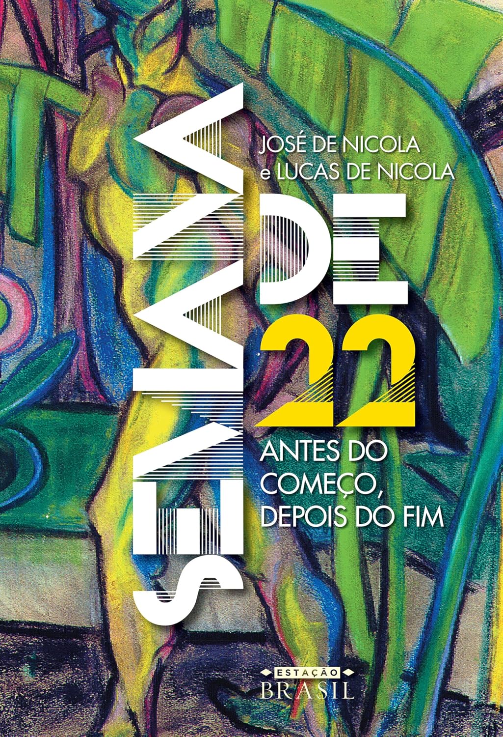 ler totalmente Semana de 22: Antes do começo, depois do fim