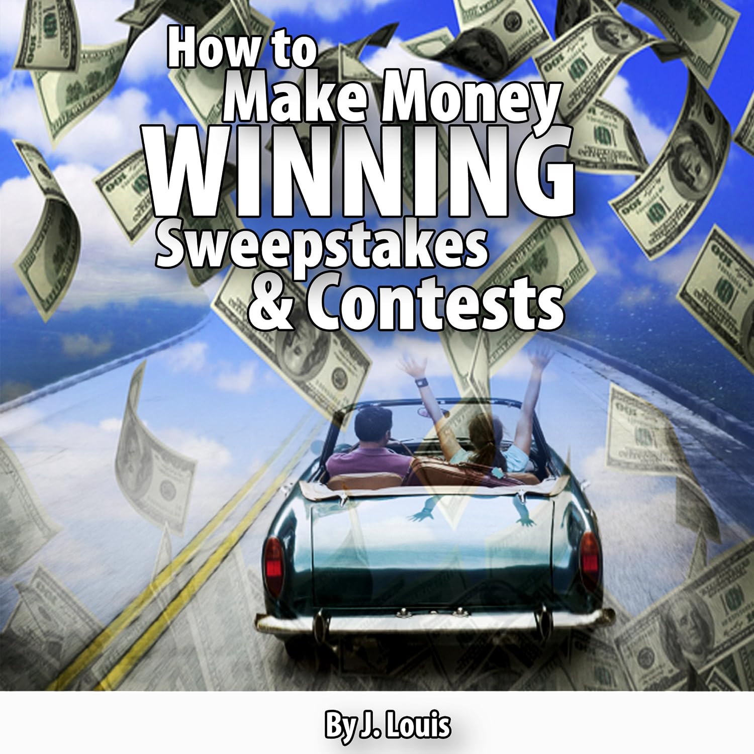 How to Make Money Winning Sweepstakes and Contests baixar livro de graça