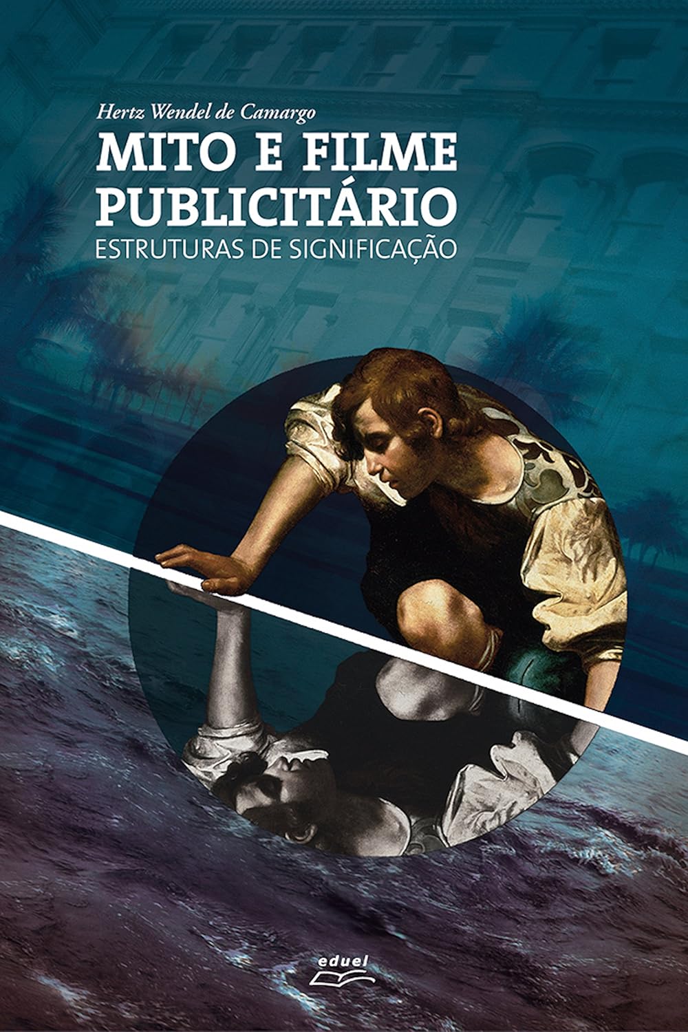 Mito e filme publicitário: Estruturas de significação baixar o livro de graça