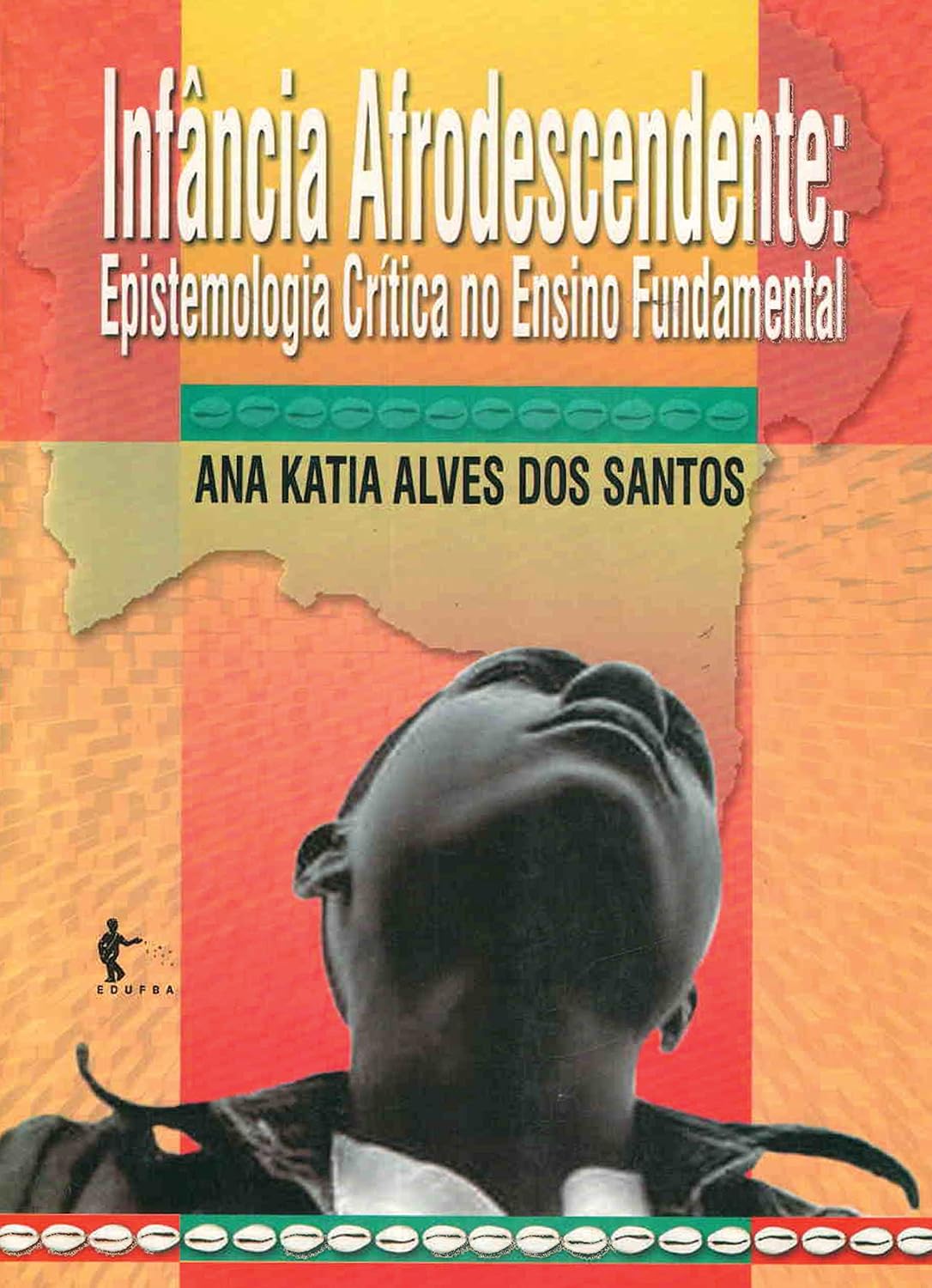 capítulo por capítulo baixar Infância e afrodescendente: epistemologia crítica no ensino fundamental
