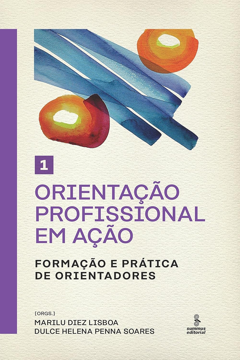 ler totalmente Orientação profissional em ação - Volume 1: Formação e prática de orientadores (Orientação profissional em ação – Formação e práticas de orientadores)