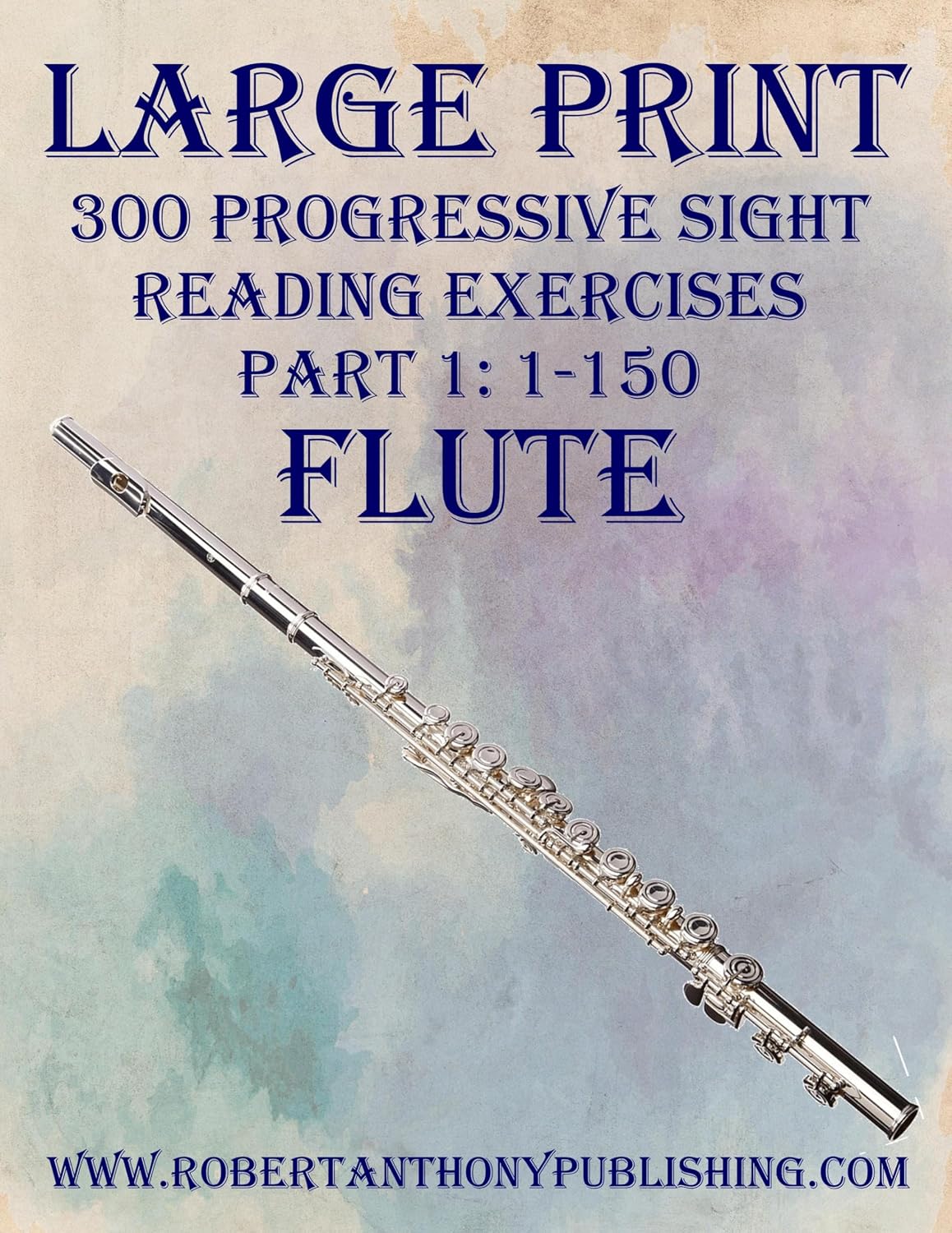 capítulo por capítulo baixar LARGE PRINT: 300 Progressive Sight Reading Exercises for Flute: Part 1: 1 - 150 (English Edition)