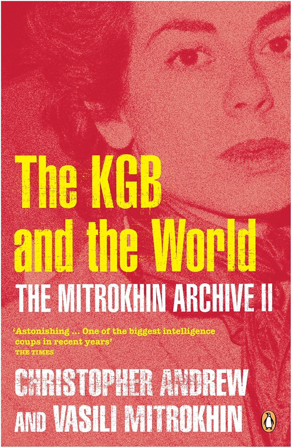 The Mitrokhin Archive II: The KGB in the World (English Edition) baixar o livro de graça