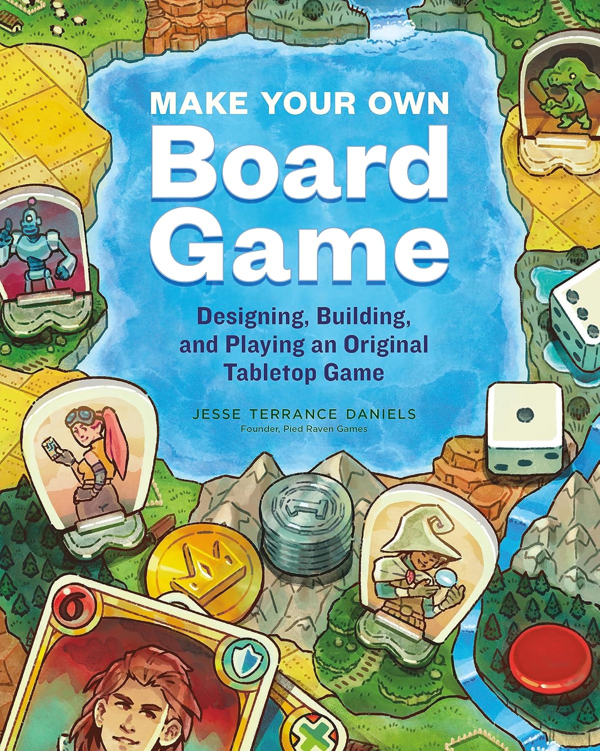 capítulo por capítulo baixar Make Your Own Board Game: Designing, Building, and Playing an Original Tabletop Game