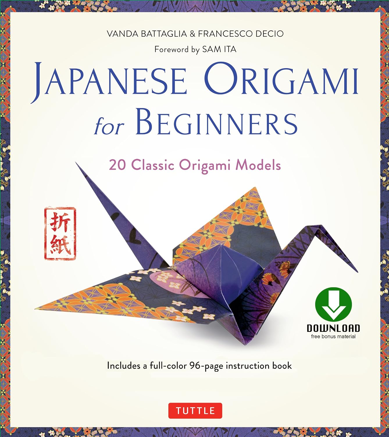 Japanese Origami for Beginners Kit Ebook: 20 Classic Origami Models: Origami Book with Downloadable Bonus Content: Great for Kids and Adults! (English Edition) baixar livro de graça