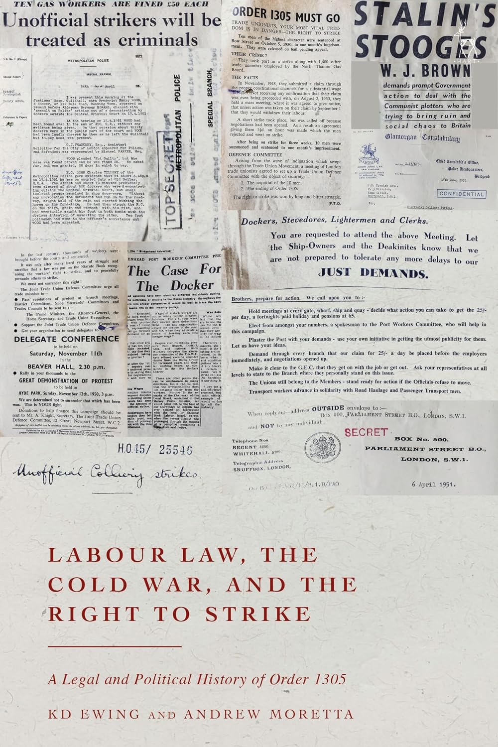 Labour Law, the Cold War, and the Right to Strike: A Legal and Political History of Order 1305 (English Edition)