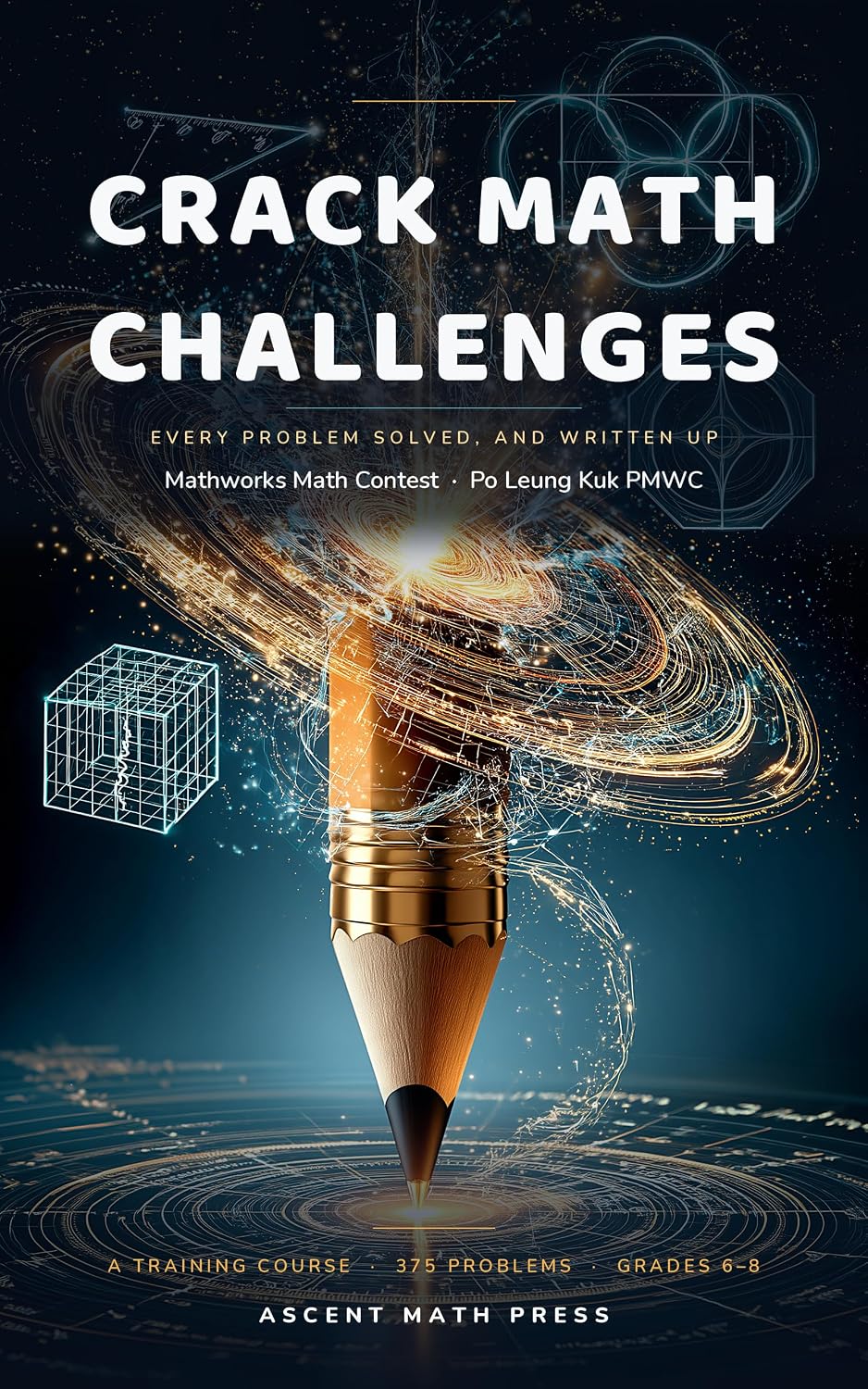 ler totalmente Crack Math Challenges: A Training Course for the Mathworks Math Contest, and the Po Leung Kuk Primary Mathematics World Contest (English Edition)