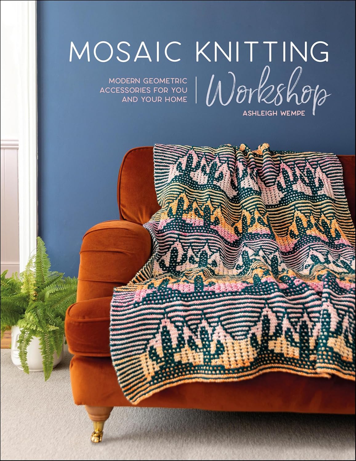 Mosaic Knitting Workshop: Modern Geometric Accessories for You and Your Home (English Edition) baixar livro de graça