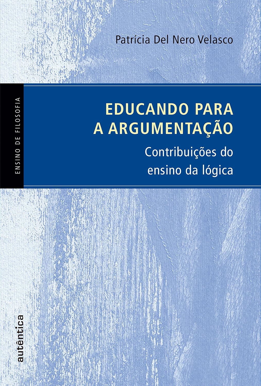 Educando para a argumentação: Contribuições do ensino da lógica