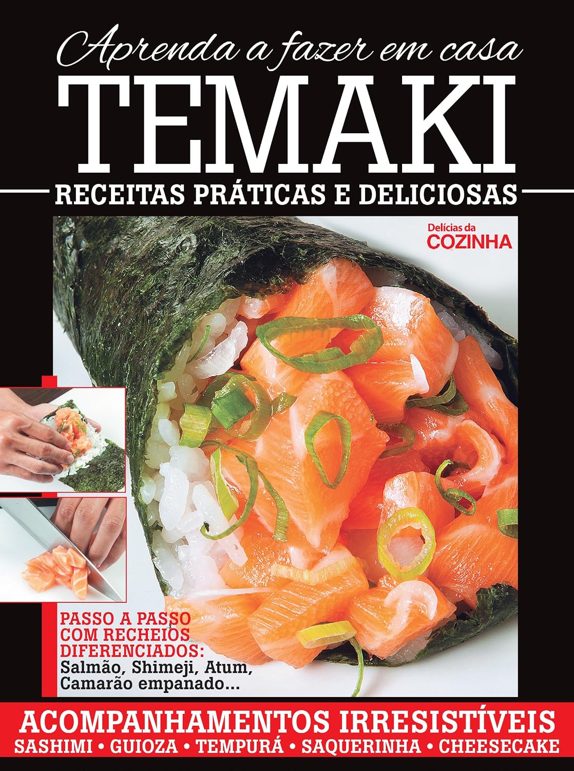 ler totalmente Delicias da Cozinha - Aprenda a fazer Temaki em Casa