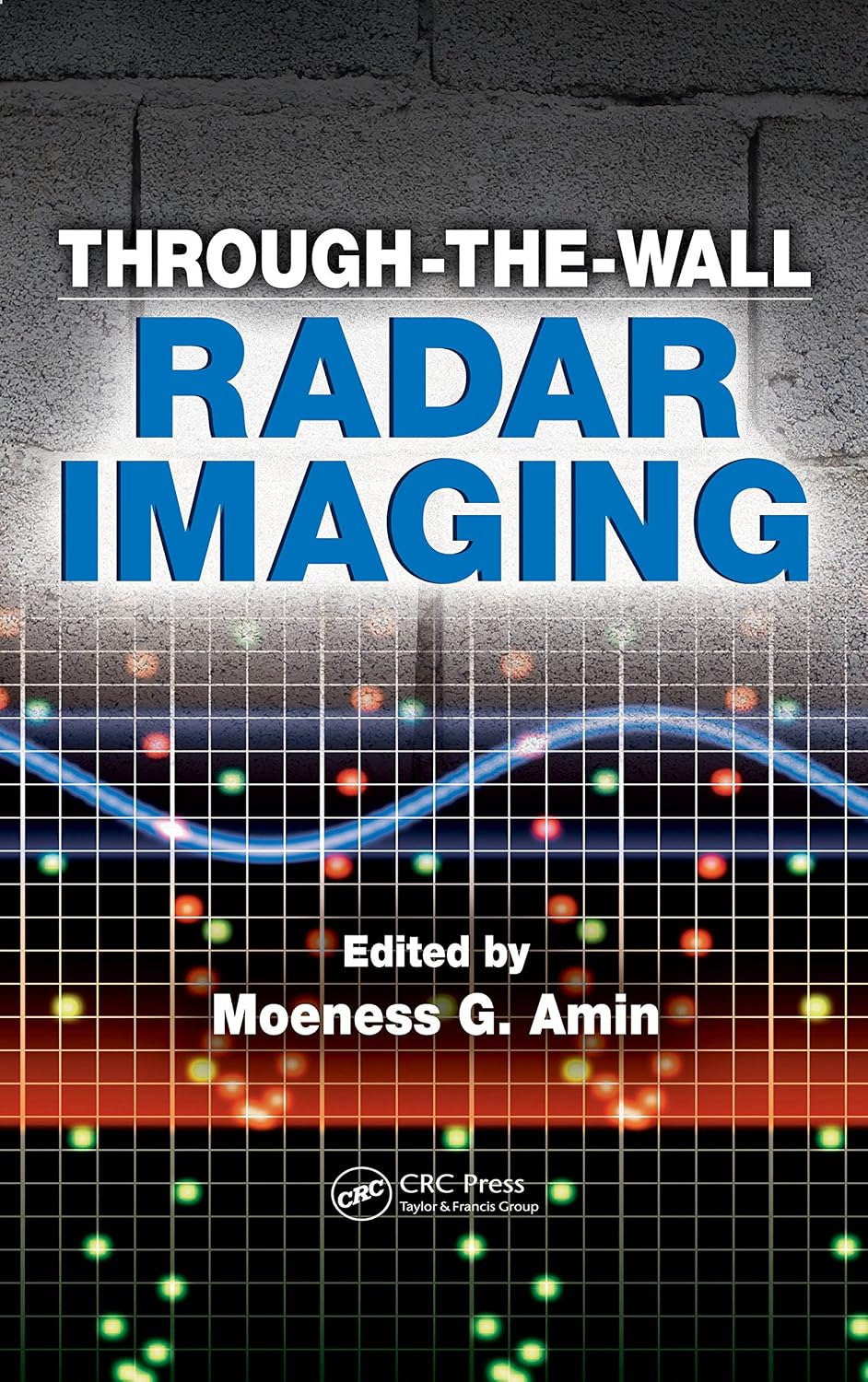 Through-the-Wall Radar Imaging (English Edition)