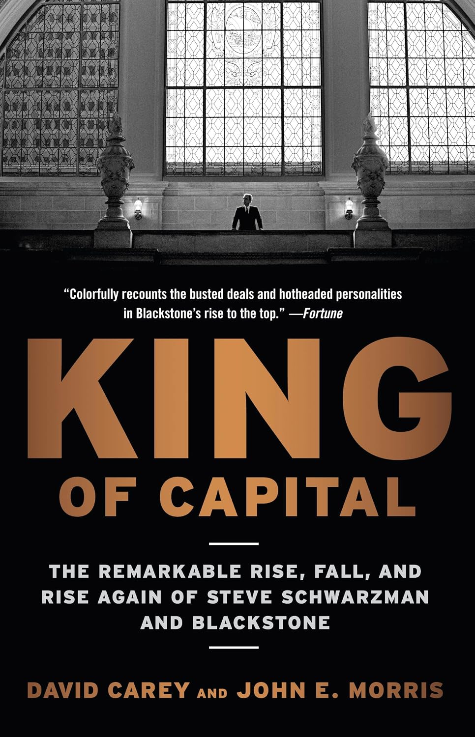 King of Capital: The Remarkable Rise, Fall, and Rise Again of Steve Schwarzman and Blackstone (English Edition) baixar o livro de graça