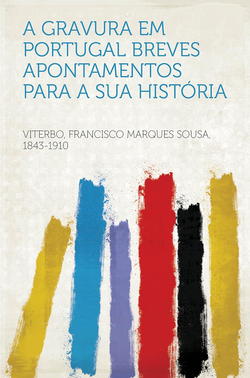 A Gravura Em Portugal: Breves Apontamentos Para a Sua História baixar livro de graça
