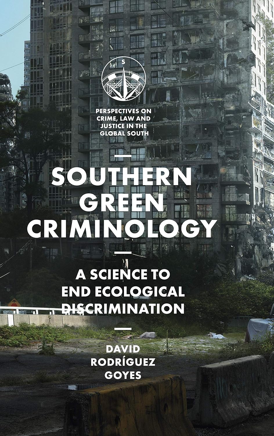 Southern Green Criminology: A Science to End Ecological Discrimination baixar o livro de graça