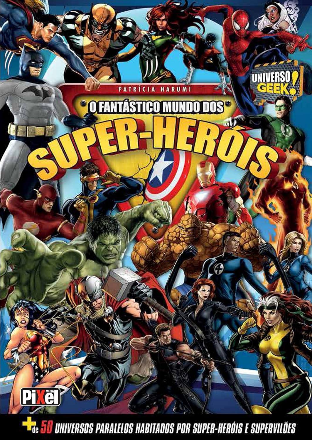O Fantástico Mundo dos Super Heróis (Universo Geek) baixar livro de graça