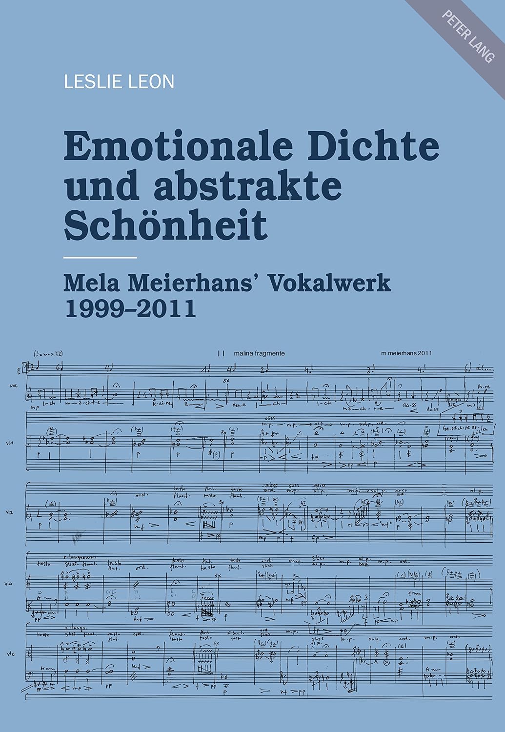 ler totalmente Emotionale Dichte und abstrakte Schoenheit: Mela Meierhans’ Vokalwerk 1999–2011 (German Edition)