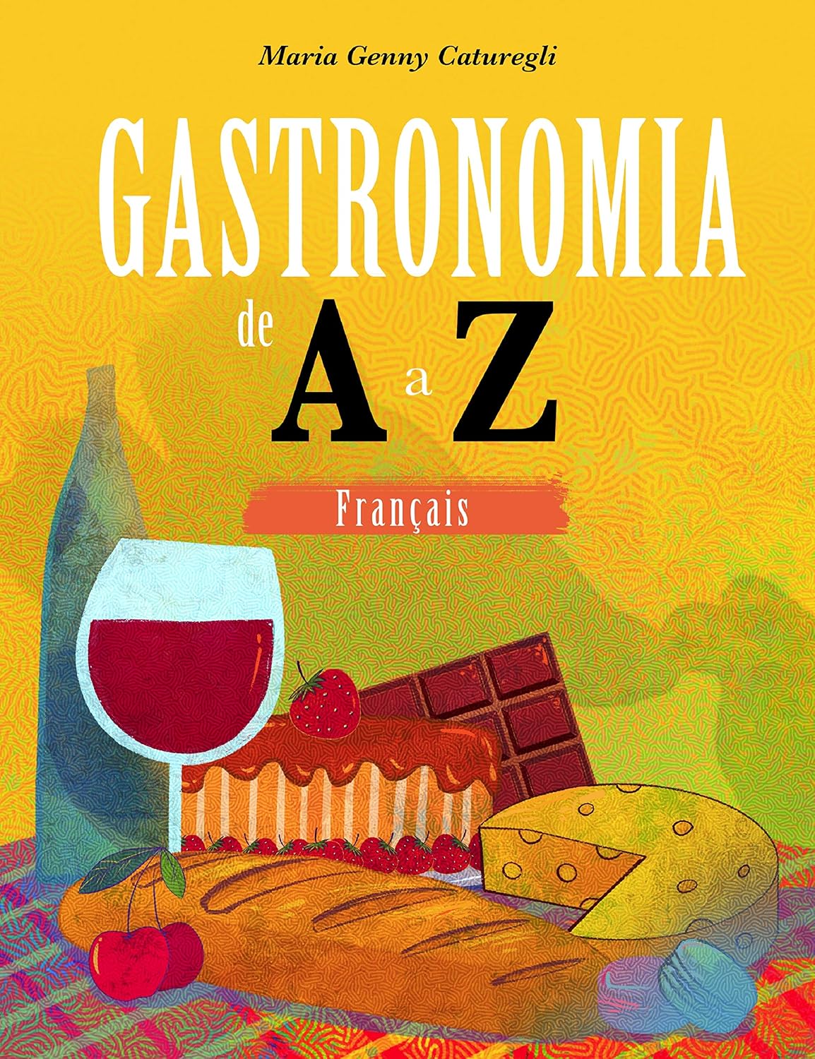 Gastronomia de A a Z: francês baixar o livro de graça