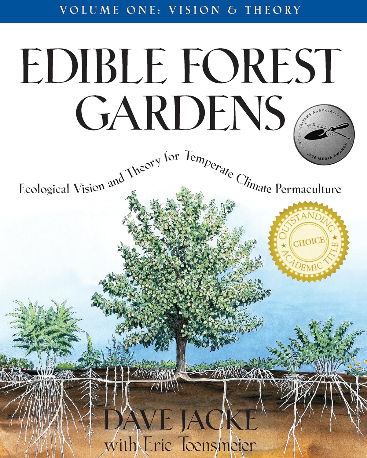 Edible Forest Gardens, Volume 1: Ecological Vision and Theory for Temperate Climate Permaculture: Ecological Vision, Theory for Temperate Climate Permaculture