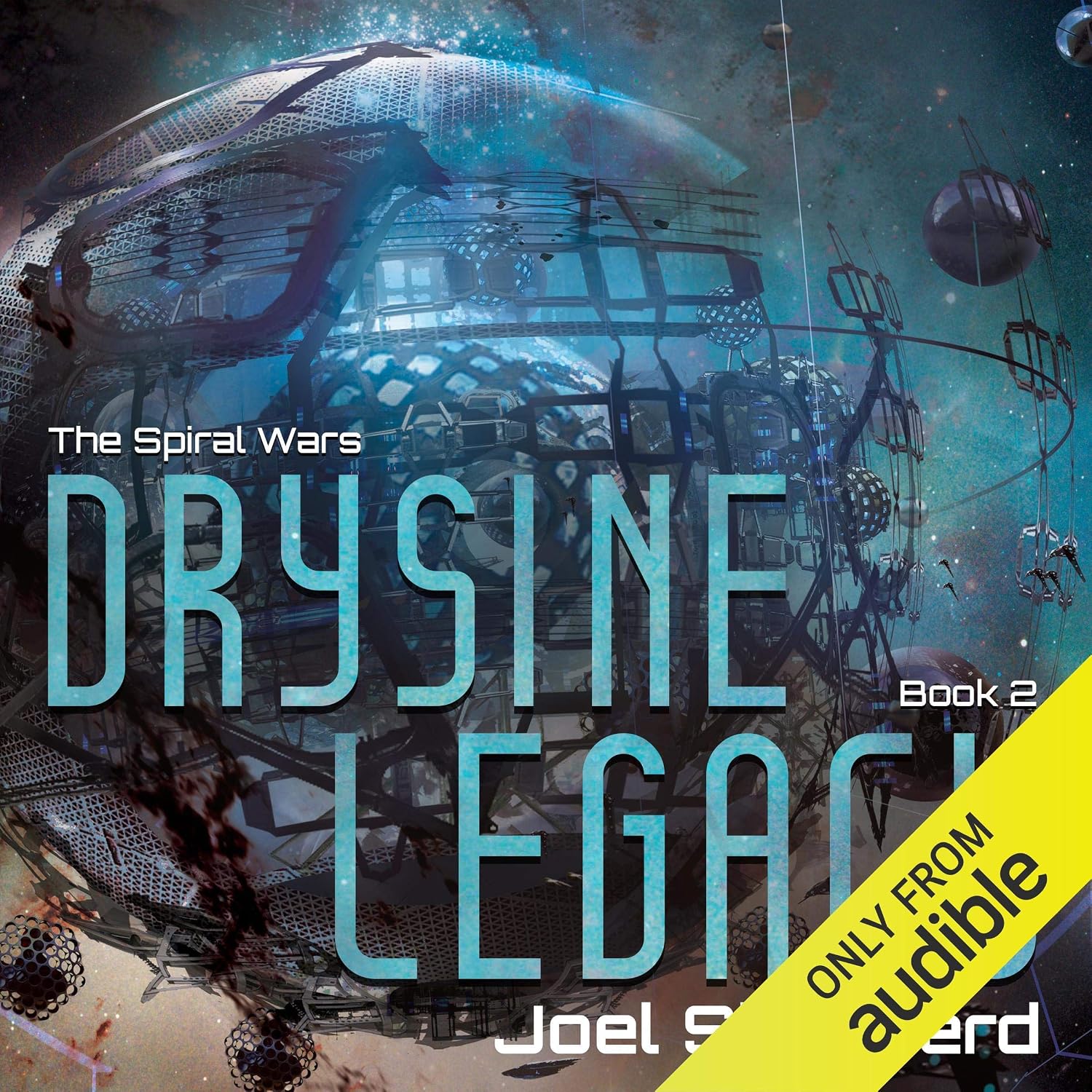 Drysine Legacy: Spiral Wars, Book 2
