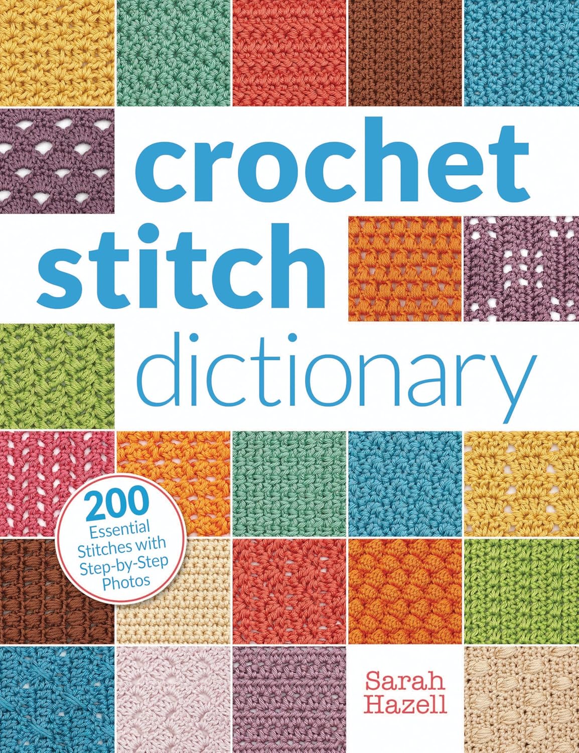 ler totalmente Crochet Stitch Dictionary: 200 Essential Stitches with Step-By-Step Photos