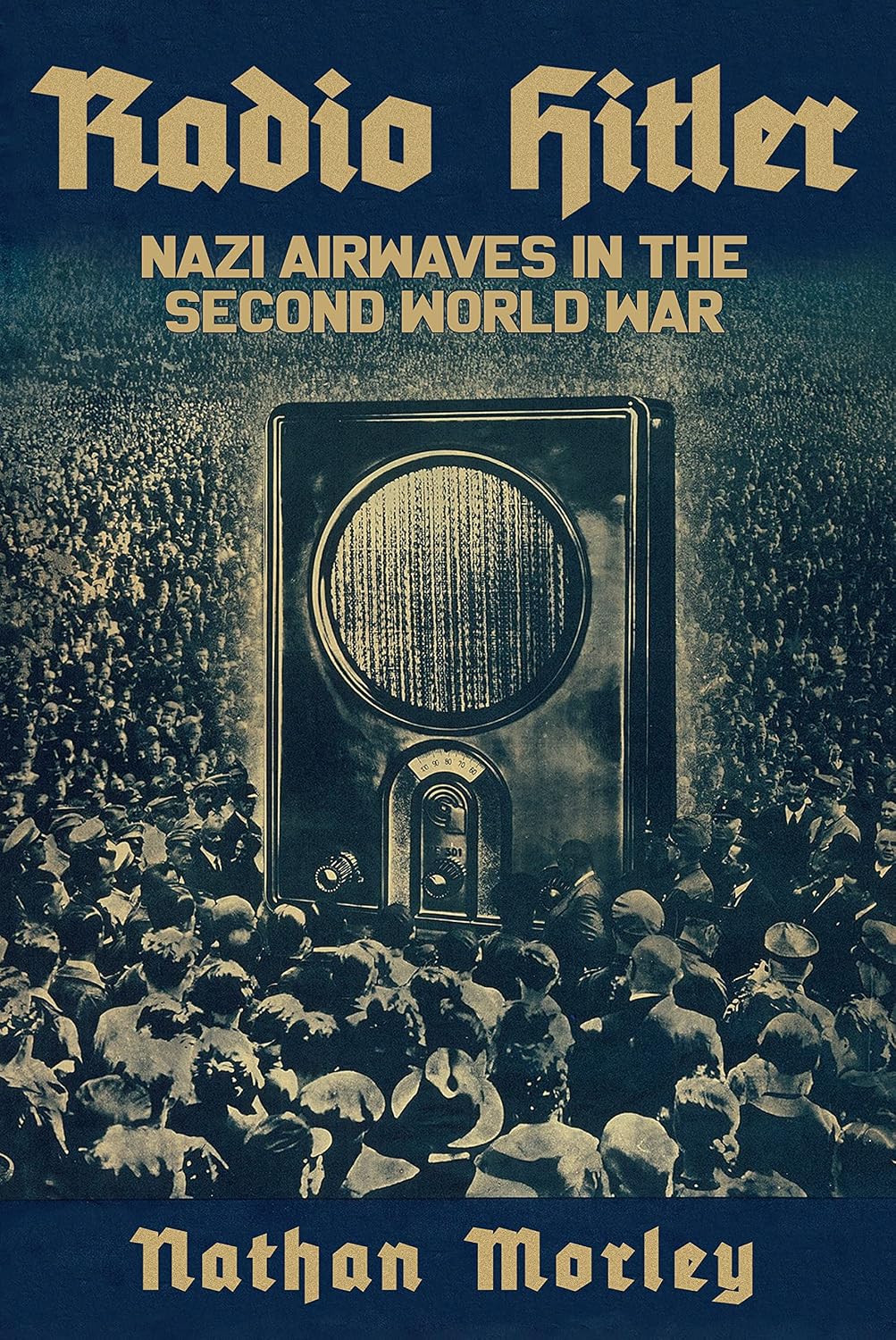 ler totalmente Radio Hitler: Nazi Airwaves in the Second World War (English Edition)