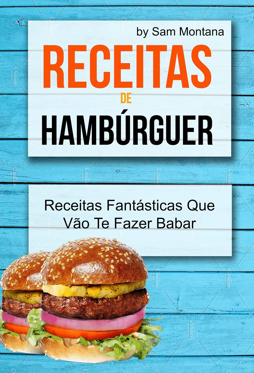 ler totalmente Receitas de Hambúrguer: Receitas Fantásticas Que Vão Te Fazer Babar