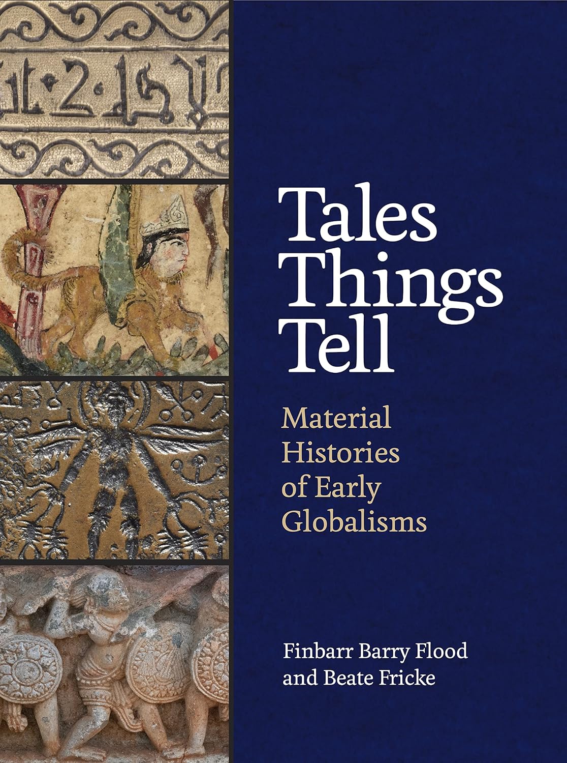 ler totalmente Tales Things Tell: Material Histories of Early Globalisms (English Edition)