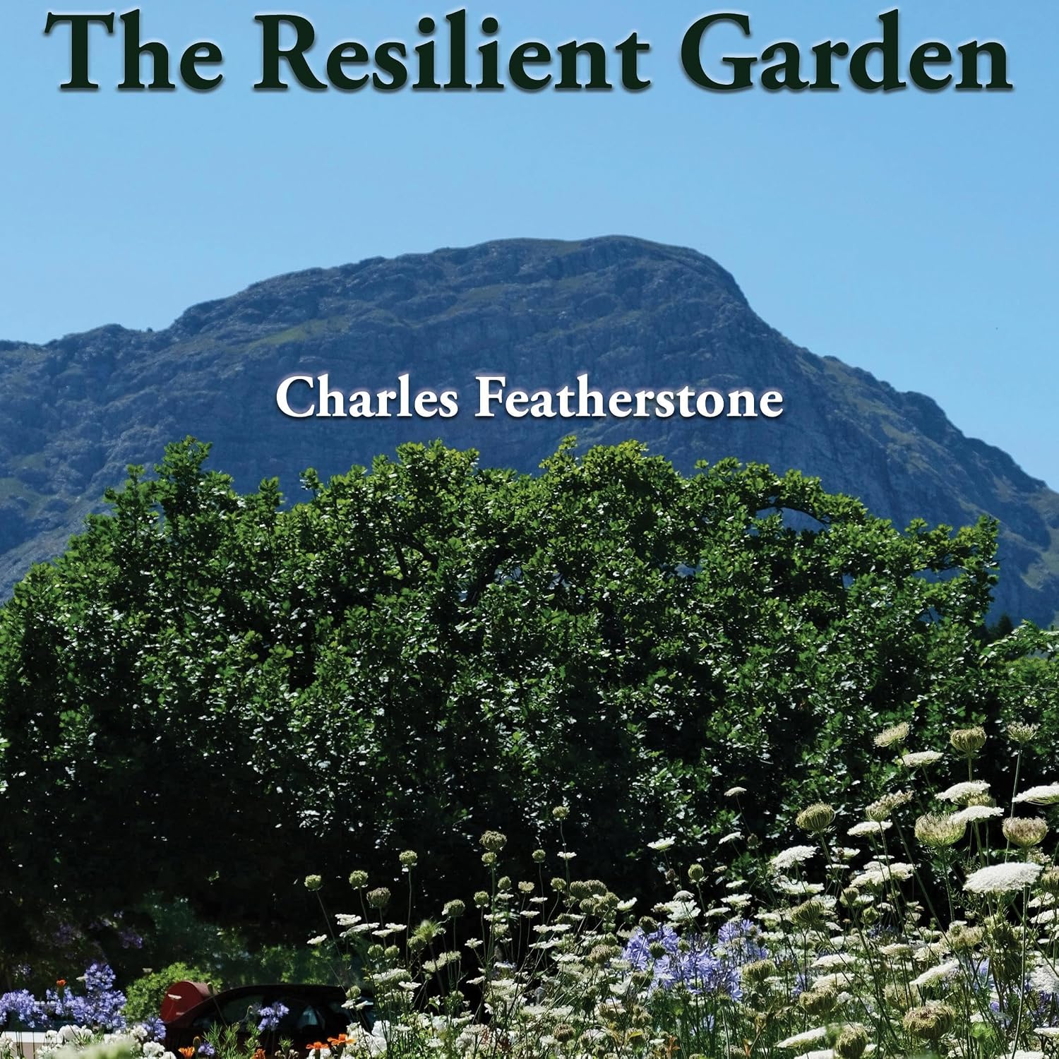 ler totalmente The Resilient Garden: Simple, Cheap and Organic Tips on Home and Community Gardening in Poor Soil and Extreme Conditions from South Africa