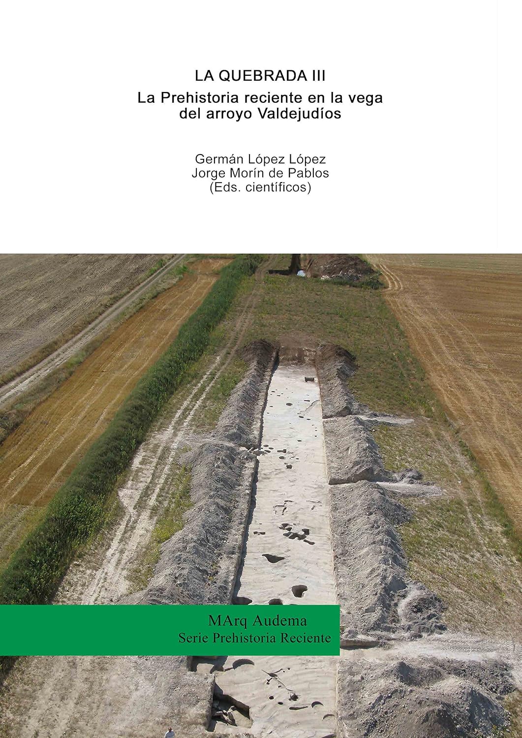 ler totalmente La Quebrada III - El Esplegar. La Prehistoria reciente en la vega del arroyo Valdejudíos (Spanish Edition)