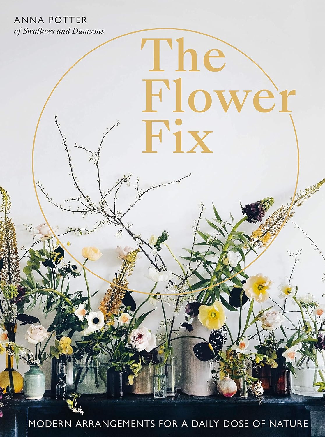 ler totalmente Flower Fix: Modern arrangements for a daily dose of nature (Fix Series) (English Edition)