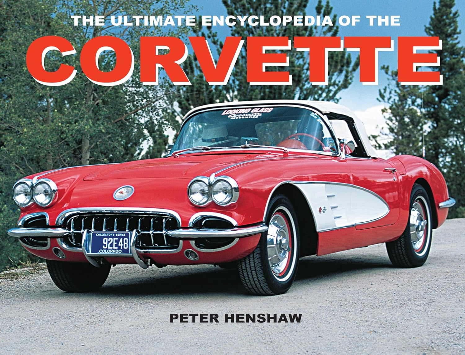 The Ultimate Encyclopedia of the Corvette: Volume 10