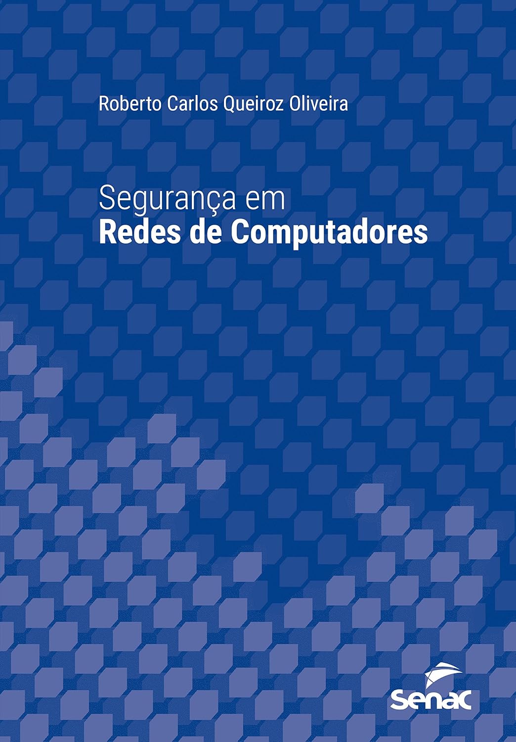Segurança em redes de computadores (Série Universitária) baixar livro de graça