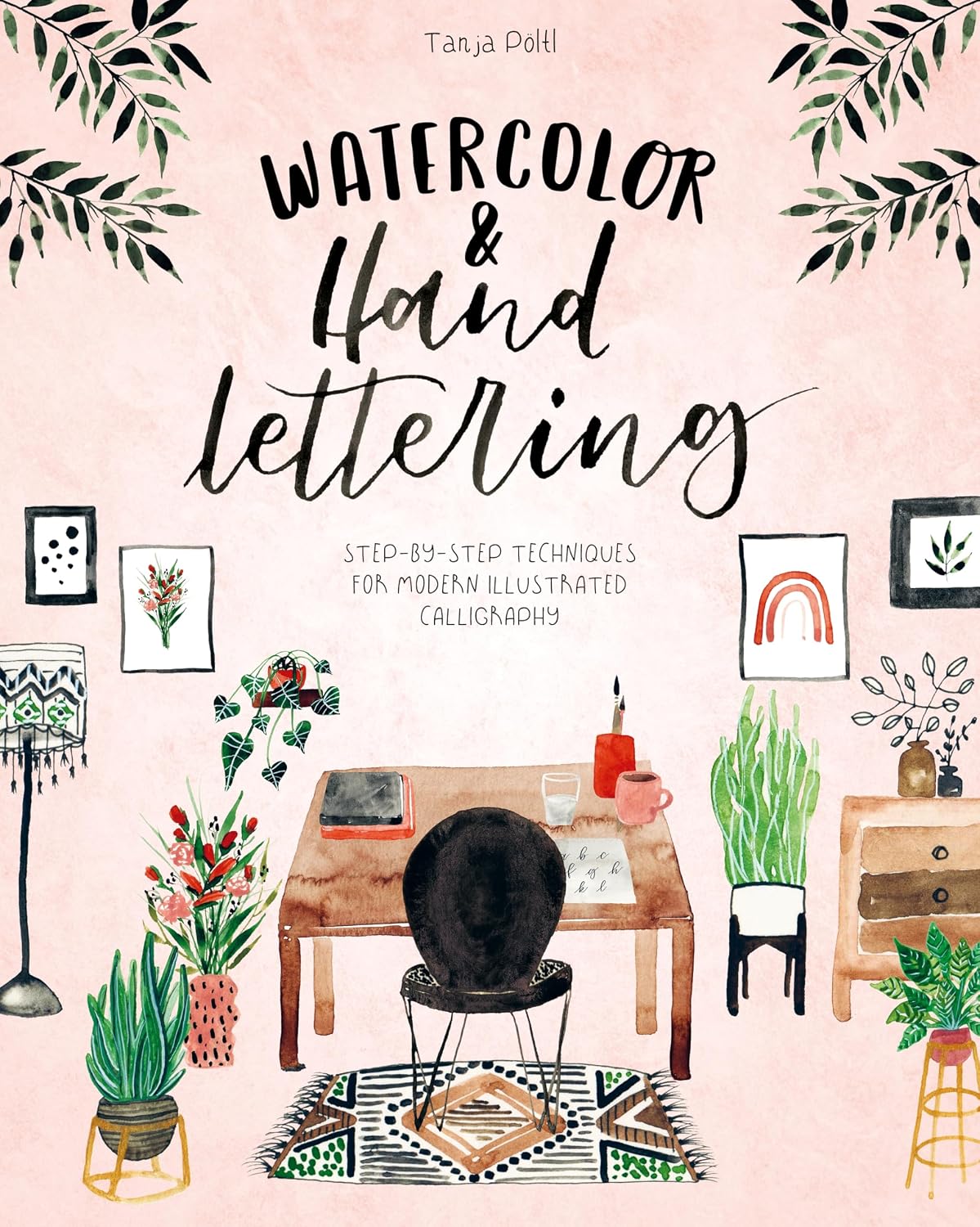 ler totalmente Watercolor & Hand Lettering: Step-by-step Techniques For Modern Illustrated Calligraphy (English Edition)