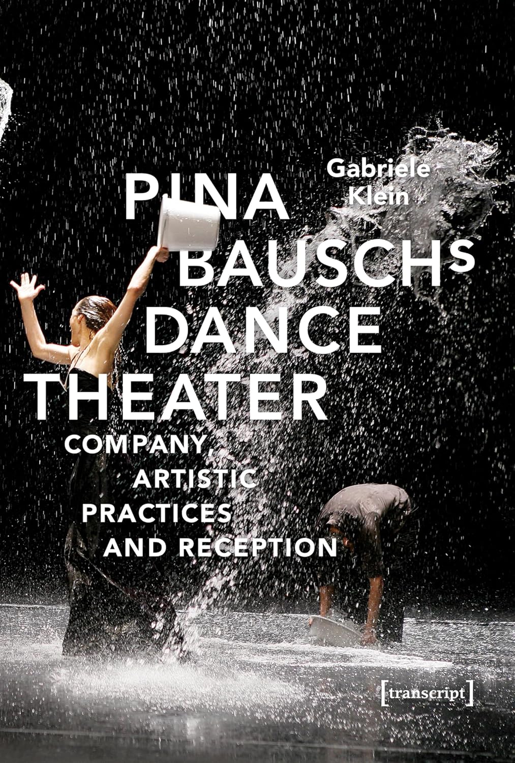 ler totalmente Pina Bausch's Dance Theater: Company, Artistic Practices and Reception (TanzScripte Book 56) (English Edition)
