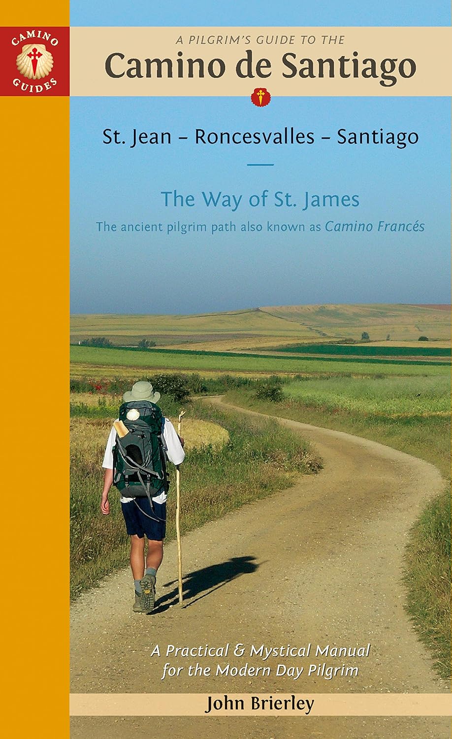 capítulo por capítulo baixar A Pilgrim's Guide to the Camino de Santiago (Camino Francés): St. Jean Pied de Port - Santiago de Compostela