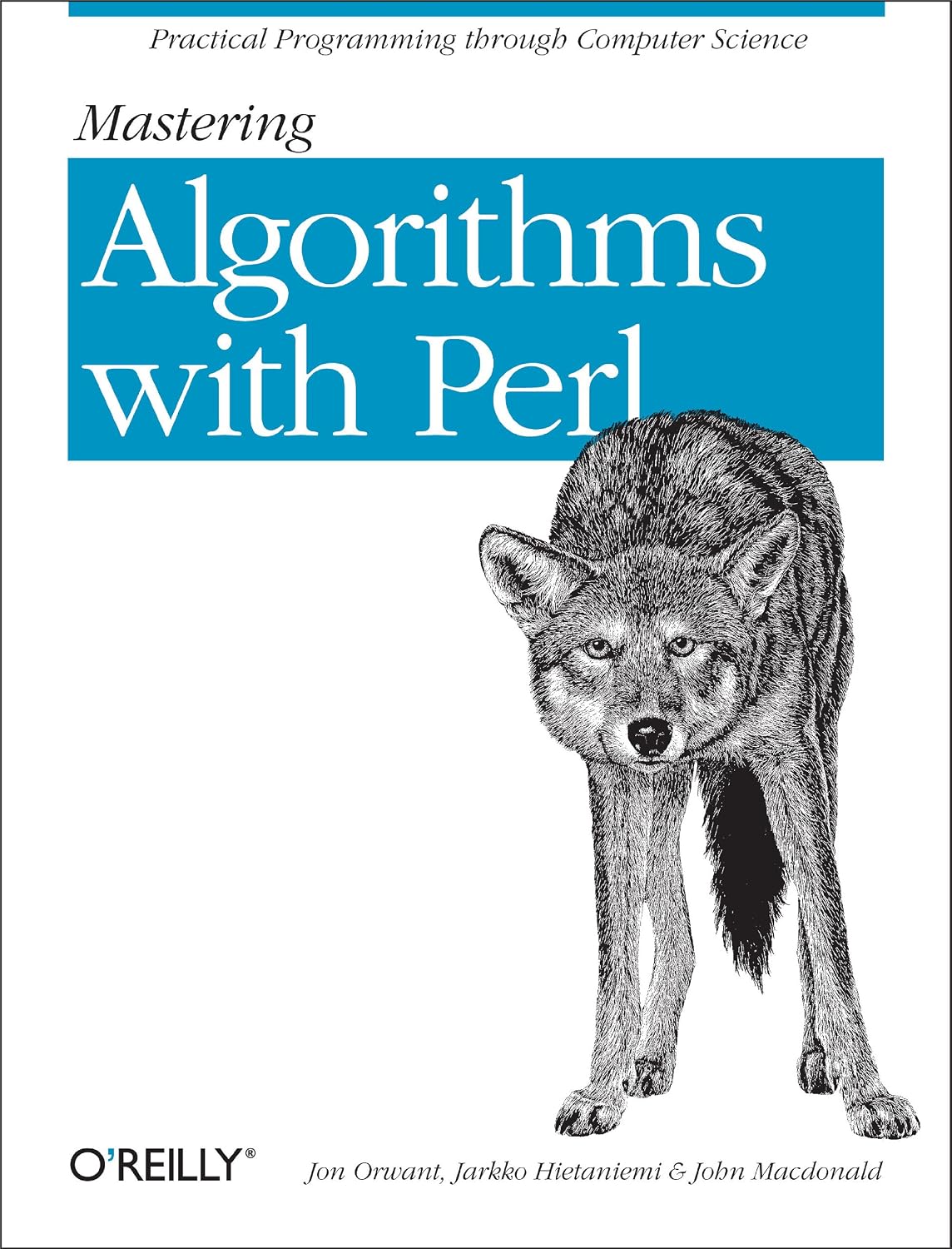 Mastering Algorithms with Perl: Practical Programming Through Computer Science (English Edition)