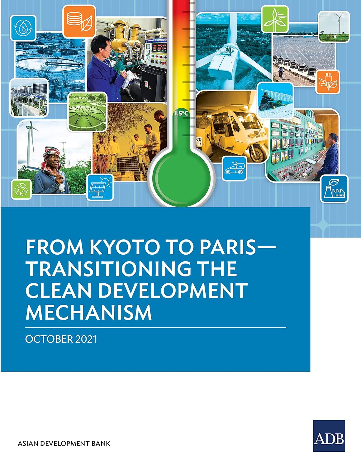 From Kyoto to Paris—Transitioning the Clean Development Mechanism (English Edition) baixar o livro de graça