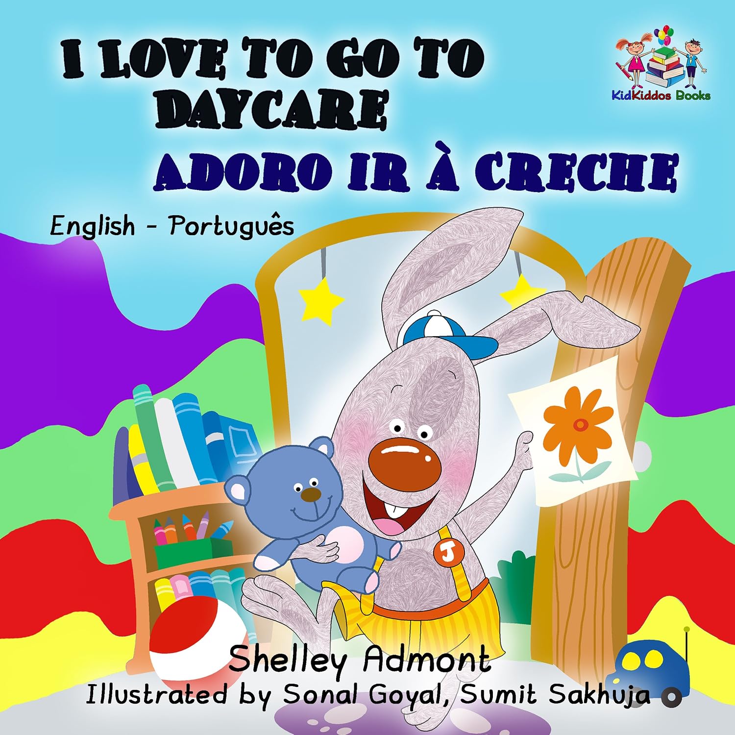 I Love to Go to Daycare Adoro ir à Creche (English Portuguese Bilingual Collection)