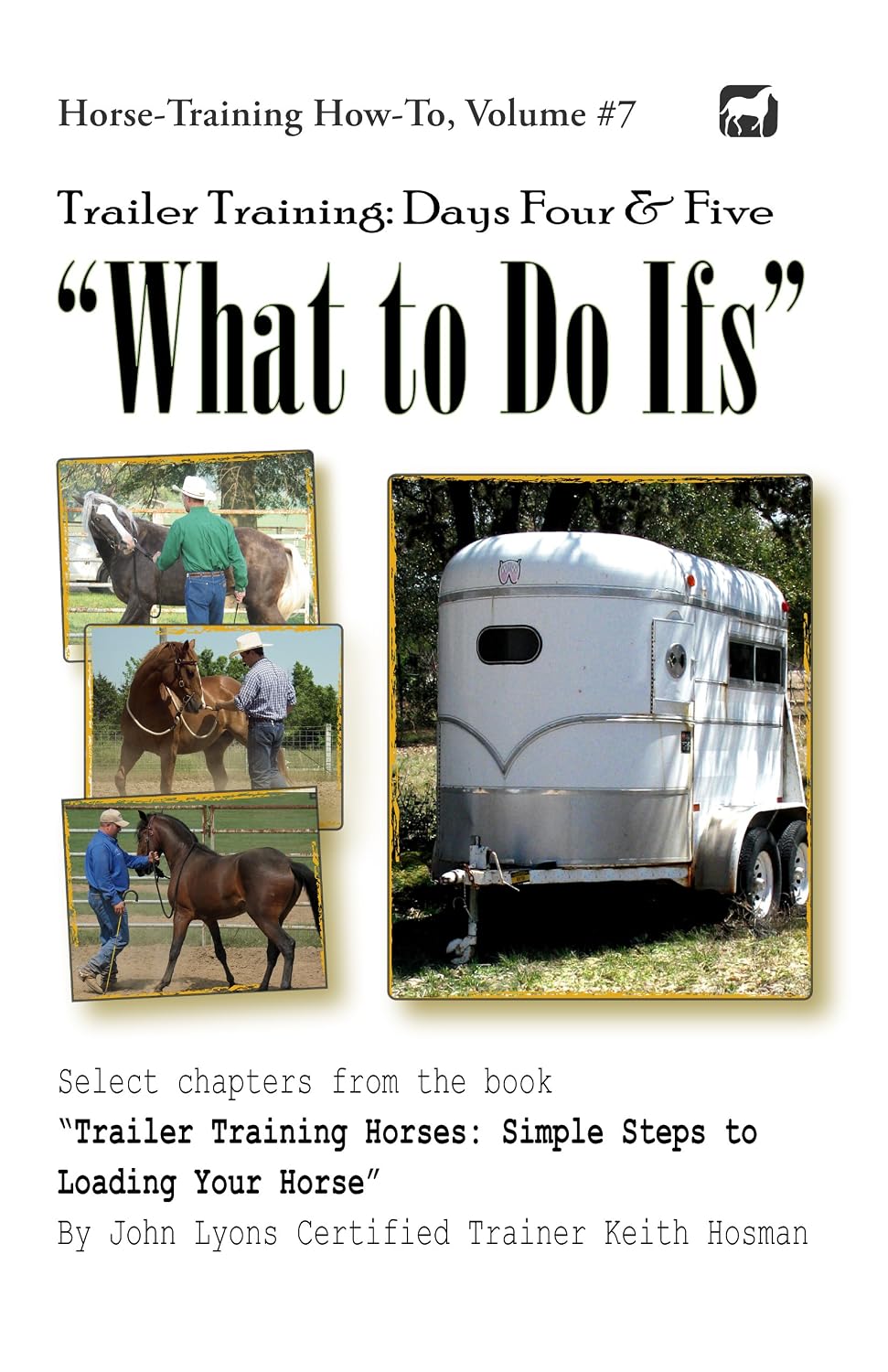 Days Four and Five: "What to Do Ifs" (Trailer Training Horses Book 4) (English Edition) baixar livro de graça