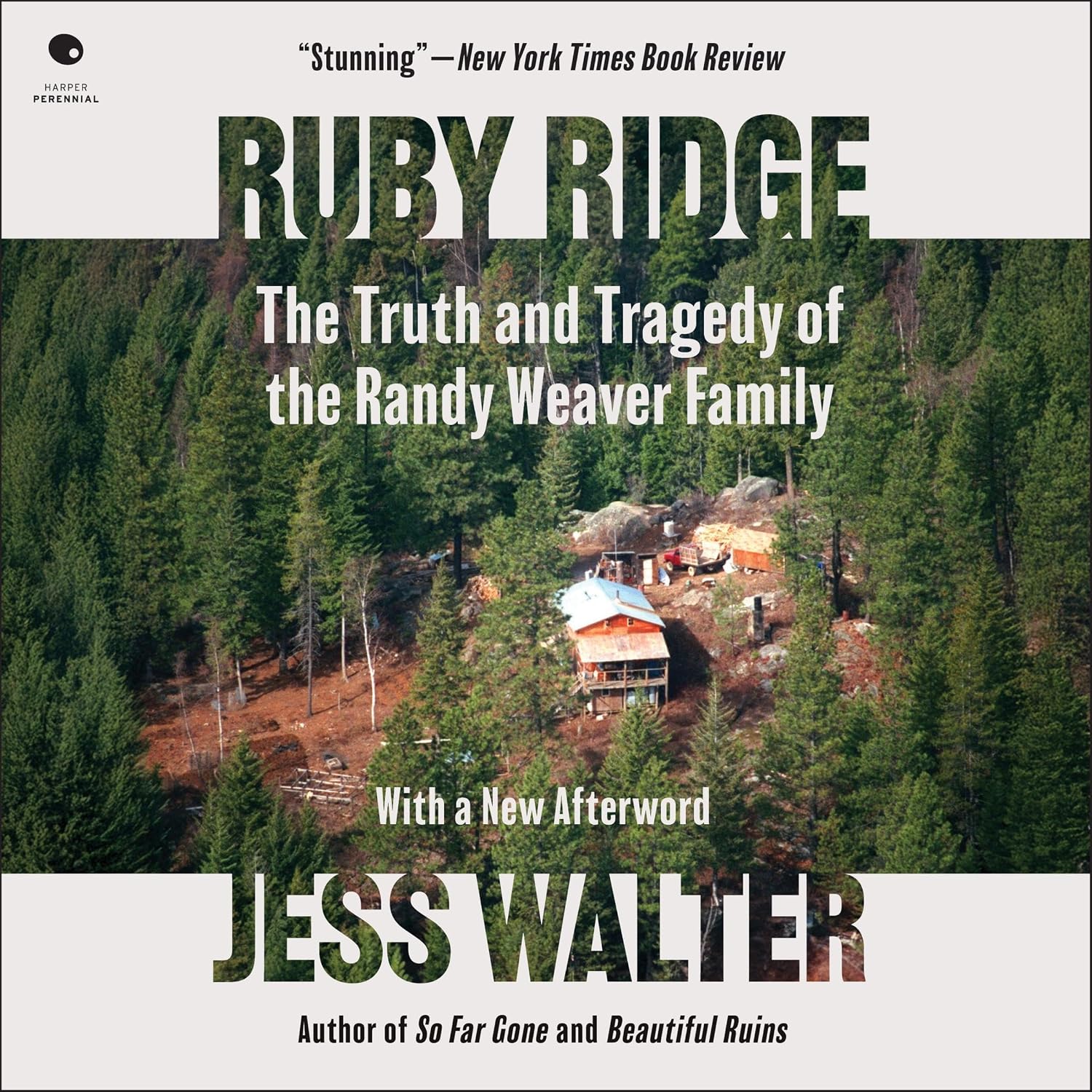 Ruby Ridge: The Truth and Tragedy of the Randy Weaver Family