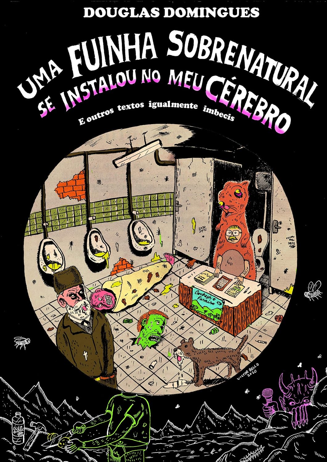 Uma fuinha sobrenatural se instalou no meu cérebro: e outros textos igualmente imbecis baixar livro de graça