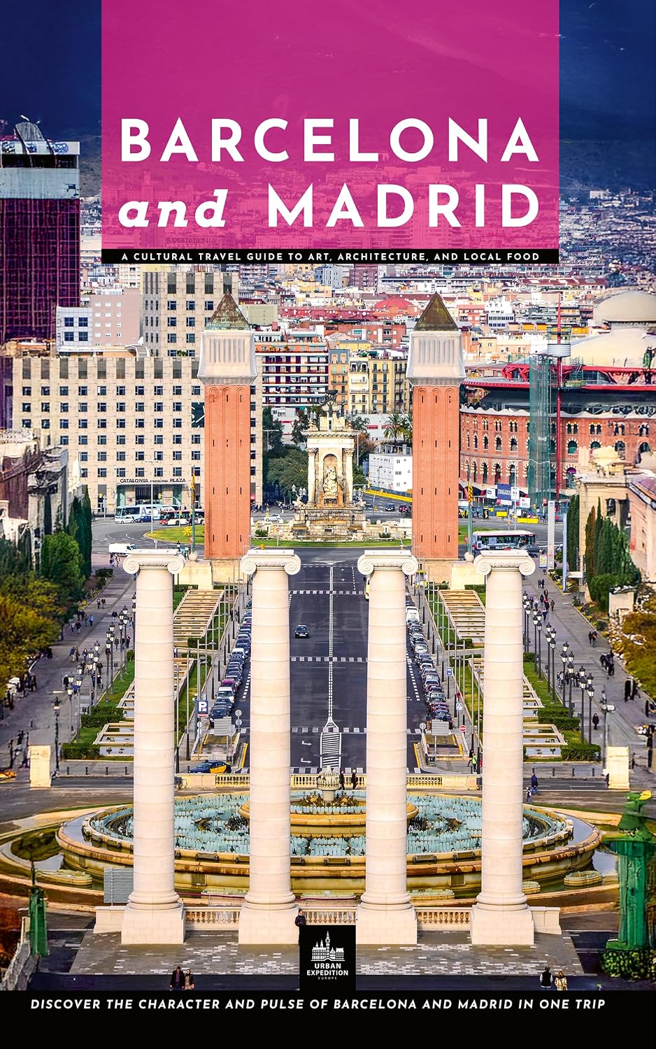 ler totalmente Barcelona and Madrid: A Cultural Travel Guide to Art, Architecture, and Local Food (One Trip Two Cities) (English Edition)