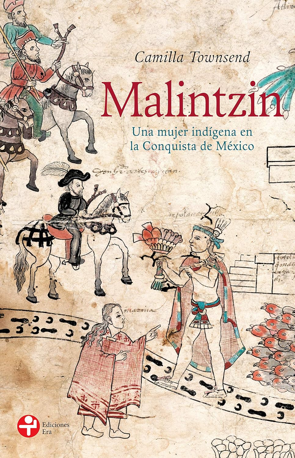 ler totalmente Malintzin: Una mujer indígena en la Conquista de México (Spanish Edition)