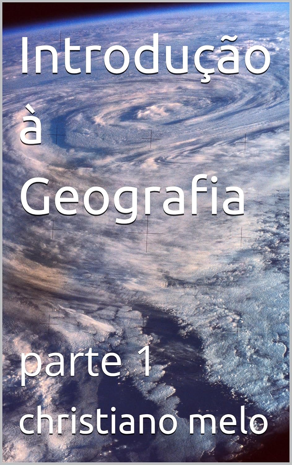 geografia pequena introdução: parte 1 baixar o livro de graça