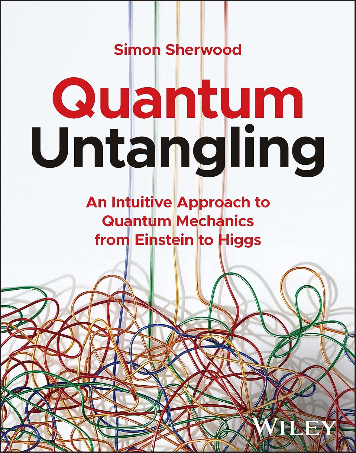 capítulo por capítulo baixar Quantum Untangling: An Intuitive Approach to Quantum Mechanics from Einstein to Higgs