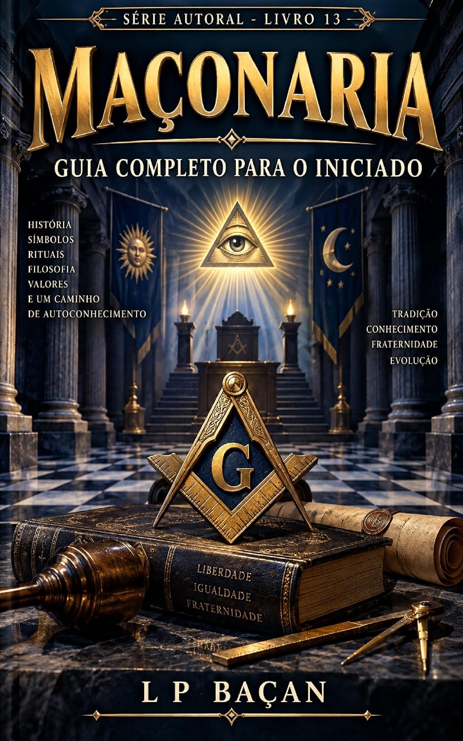 ler totalmente MAÇONARIA: Guia Completo para o Iniciado (AUTORAL)