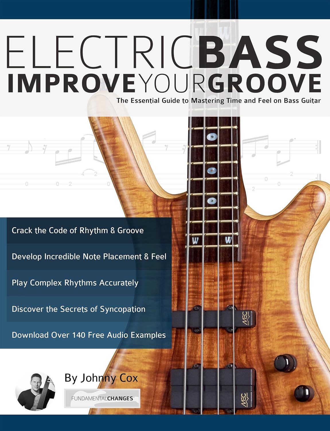 ler totalmente Electric Bass – Improve Your Groove: The Essential Guide to Mastering Time and Feel on Bass Guitar (Learn how to play bass) (English Edition)