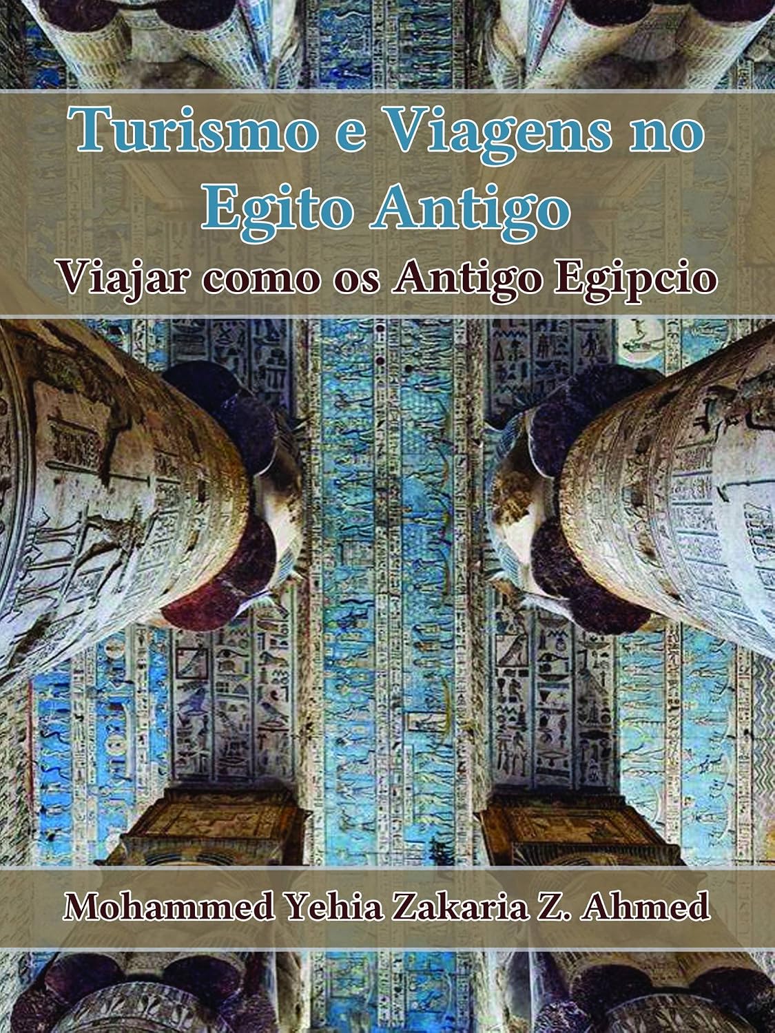 ler totalmente Turismo e Viagem no Egito Antigo