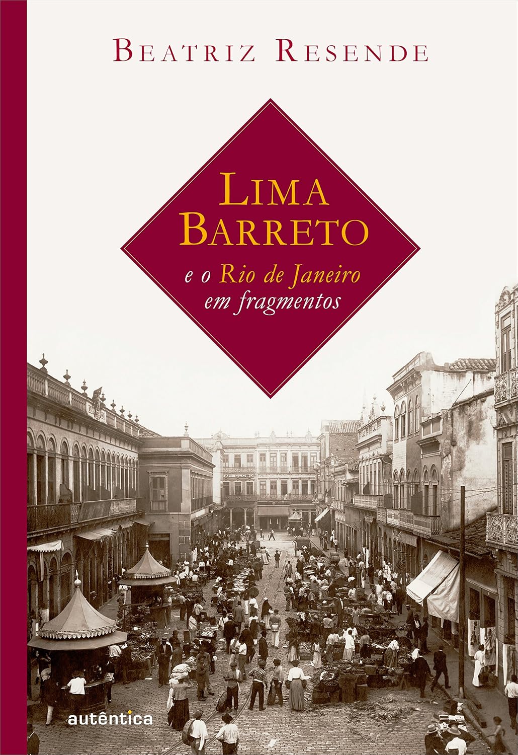 Lima Barreto e o Rio de Janeiro em fragmentos baixar livro de graça