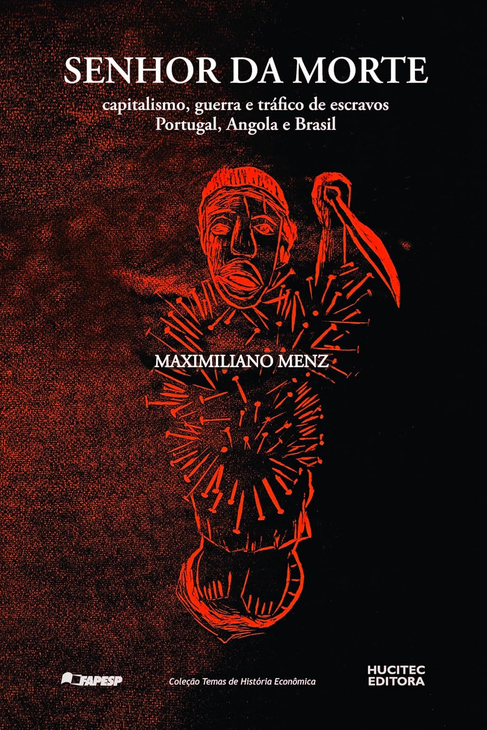 ler totalmente Senhor da morte: capitalismo, guerra e tráfico de escravos - Portugal, Angola e Brasil (1640- 1770): 8